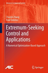 Titelbild: Extremum-Seeking Control and Applications 9781447122234