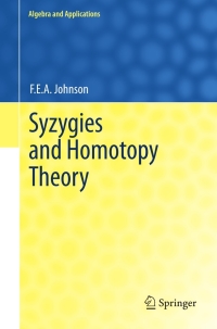 Immagine di copertina: Syzygies and Homotopy Theory 9781447122937