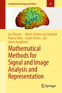 Cover image: Mathematical Methods for Signal and Image Analysis and Representation 1st edition 9781447123521