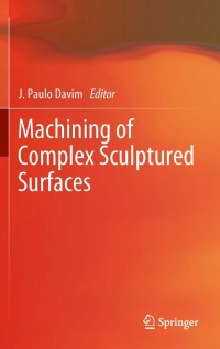 Imagen de portada: Machining of Complex Sculptured Surfaces 1st edition 9781447123552