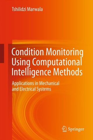 表紙画像: Condition Monitoring Using Computational Intelligence Methods 9781447123798