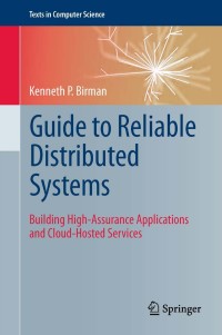 Cover image: Guide to Reliable Distributed Systems 9781447124153