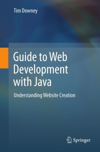 Cover image: Guide to Web Development with Java 9781447124429