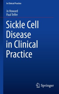 Cover image: Sickle Cell Disease in Clinical Practice 9781447124726