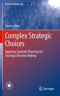 Cover image: Complex Strategic Choices 9781447124900