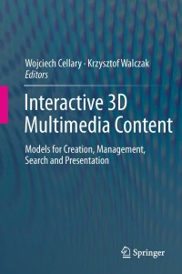 صورة الغلاف: Interactive 3D Multimedia Content 1st edition 9781447124962