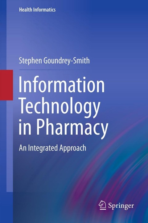 Information Technology in Pharmacy: An Integrated Approach - FULL INSTANT DOWNLOAD | PDF DOCX EPUB