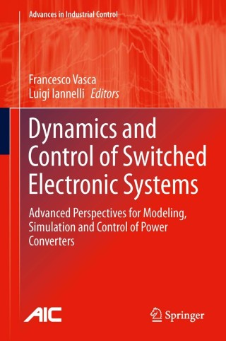 Cover image: Dynamics and Control of Switched Electronic Systems 1st edition 9781447128847