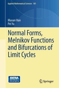 Imagen de portada: Normal Forms, Melnikov Functions and Bifurcations of Limit Cycles 9781447129172