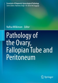 表紙画像: Pathology of the Ovary, Fallopian Tube and Peritoneum 9781447129417
