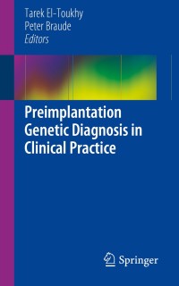 Imagen de portada: Preimplantation Genetic Diagnosis in Clinical Practice 9781447129479