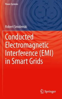 Cover image: Conducted Electromagnetic Interference (EMI) in Smart Grids 9781447129592