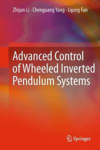 Cover image: Advanced Control of Wheeled Inverted Pendulum Systems 9781447129622
