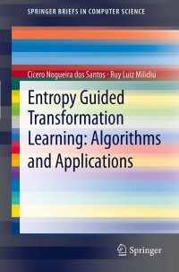 Titelbild: Entropy Guided Transformation Learning: Algorithms and Applications 9781447129776