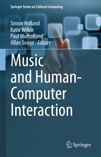 Titelbild: Music and Human-Computer Interaction 9781447129899