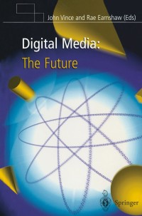 Cover image: Digital Media: The Future 1st edition 9781852332464