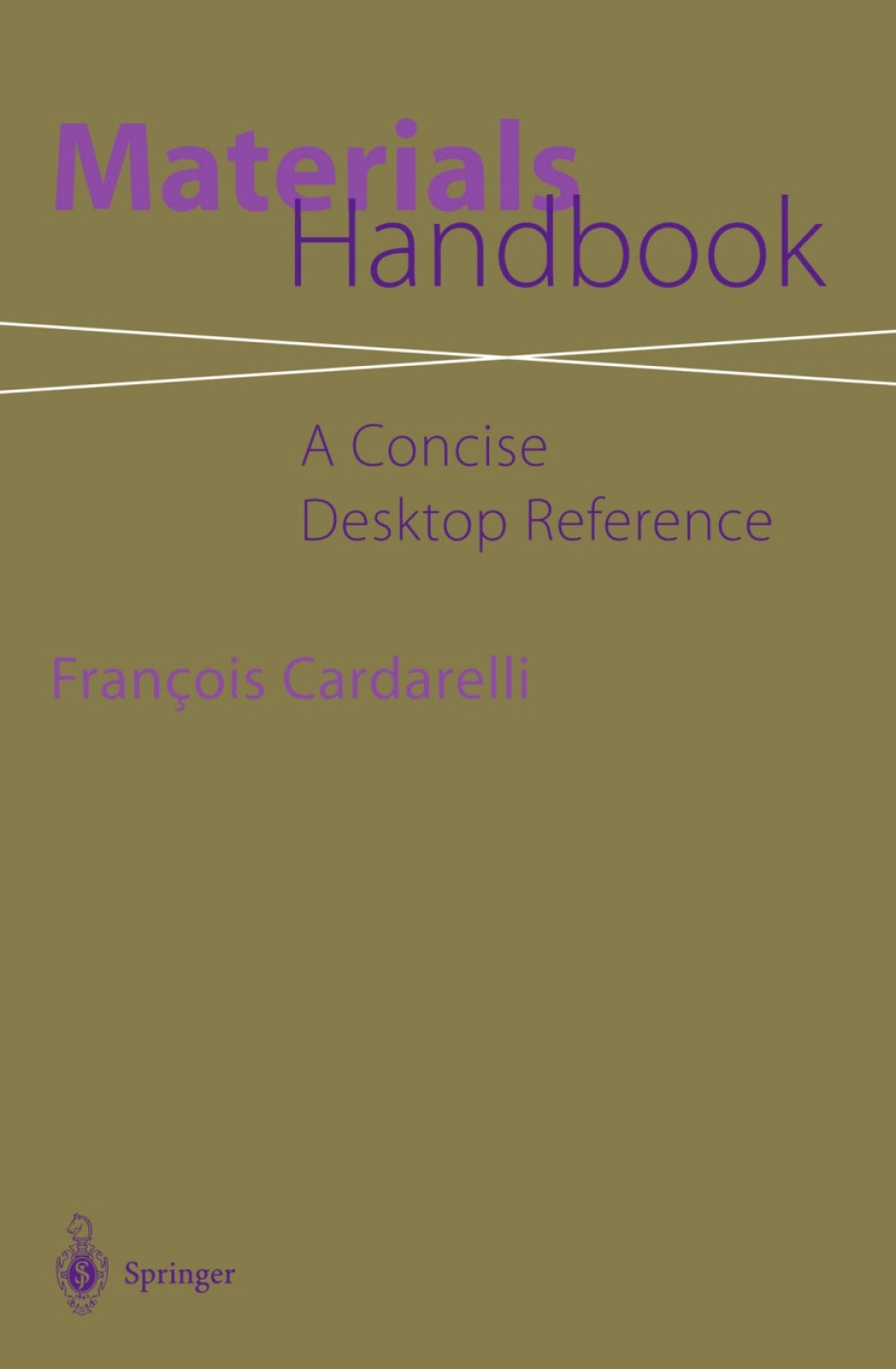 Materials Handbook A Concise Desktop Reference