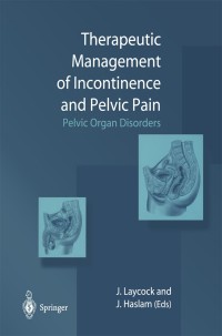 Omslagafbeelding: Therapeutic Management of Incontinence and Pelvic Pain 1st edition 9781852332242