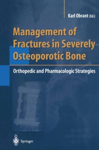Imagen de portada: Management of Fractures in Severely Osteoporotic Bone 1st edition 9781852332204