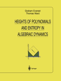 Imagen de portada: Heights of Polynomials and Entropy in Algebraic Dynamics 9781852331252