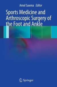 Imagen de portada: Sports Medicine and Arthroscopic Surgery of the Foot and Ankle 9781447141051