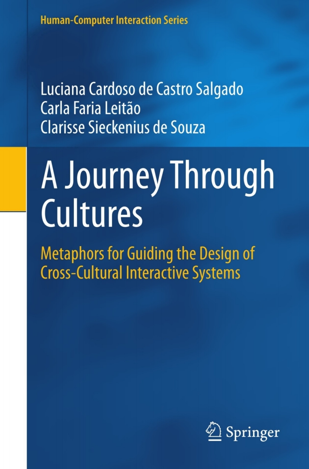 A Journey Through Cultures Metaphors for Guiding the Design of Cross-Cultural Interactive Systems