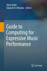 Omslagafbeelding: Guide to Computing for Expressive Music Performance 9781447141228