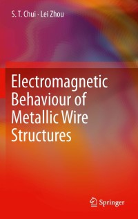 Cover image: Electromagnetic Behaviour of Metallic Wire Structures 9781447158028
