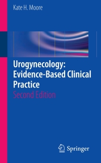 Cover image: Urogynecology: Evidence-Based Clinical Practice 2nd edition 9781447142904