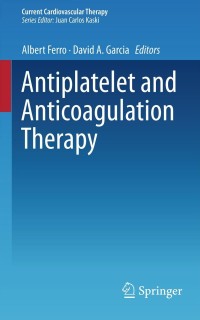 Cover image: Antiplatelet and Anticoagulation Therapy 9781447142966