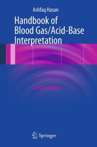 Cover image: Handbook of Blood Gas/Acid-Base Interpretation 2nd edition 9781447143147