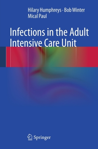 Cover image: Infections in the Adult Intensive Care Unit 9781447143178