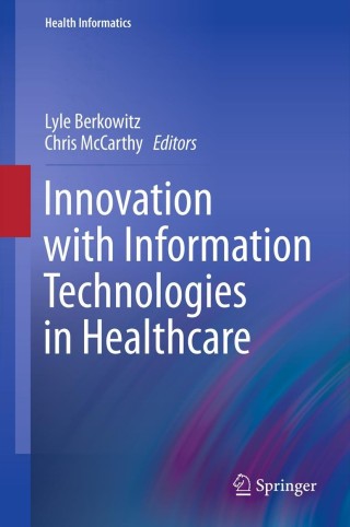 Cover image: Innovation with Information Technologies in Healthcare 9781447143260