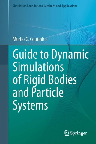 Cover image: Guide to Dynamic Simulations of Rigid Bodies and Particle Systems 9781447144168