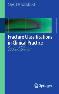 Omslagafbeelding: Fracture Classifications in Clinical Practice 2nd Edition 2nd edition 9781447144199