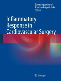Cover image: Inflammatory Response in Cardiovascular Surgery 9781447144281