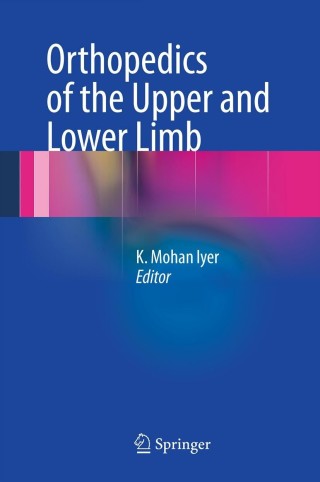 Cover image: Orthopedics of the Upper and Lower Limb 9781447144465