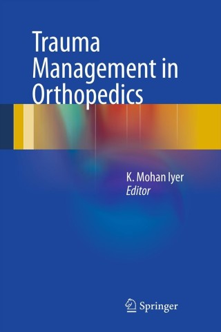 Cover image: Trauma Management in Orthopedics 9781447144618