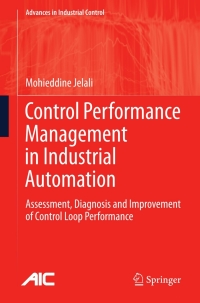 表紙画像: Control Performance Management in Industrial Automation 9781447145455