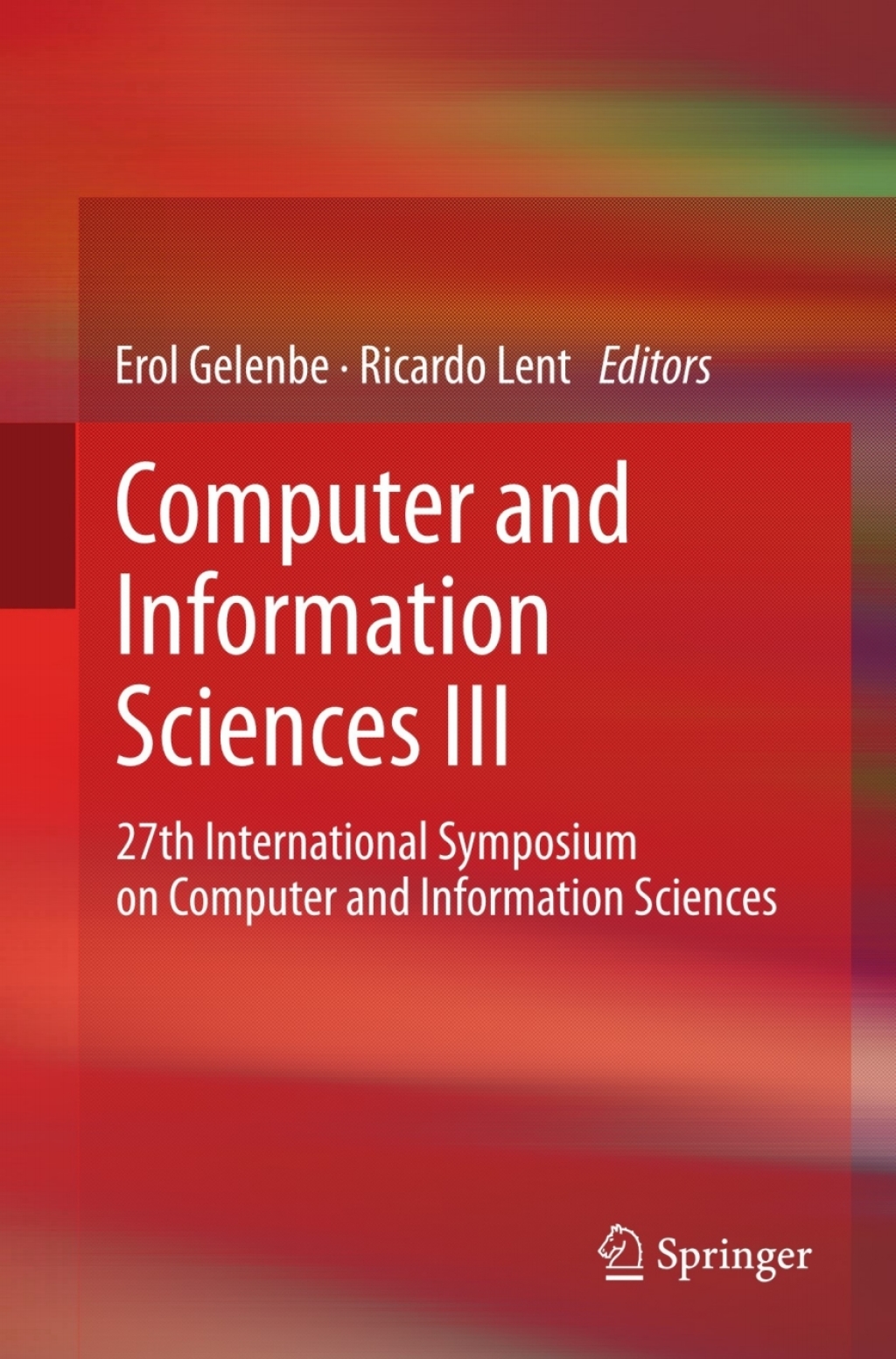 Computer and Information Sciences III 27th International Symposium on Computer and Information Sciences