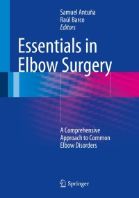 Cover image: Essentials In Elbow Surgery 9781447146247