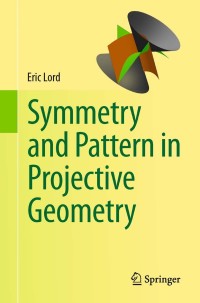 Titelbild: Symmetry and Pattern in Projective Geometry 9781447146308