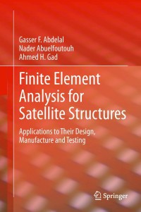 表紙画像: Finite Element Analysis for Satellite Structures 9781447146360