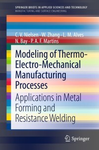 Imagen de portada: Modeling of Thermo-Electro-Mechanical Manufacturing Processes 9781447146421