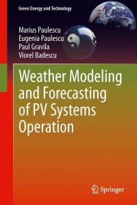 Titelbild: Weather Modeling and Forecasting of PV Systems Operation 9781447160984