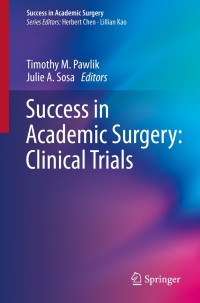 Titelbild: Success in Academic Surgery: Clinical Trials 9781447146780