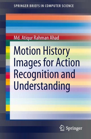 Imagen de portada: Motion History Images for Action Recognition and Understanding 9781447147299