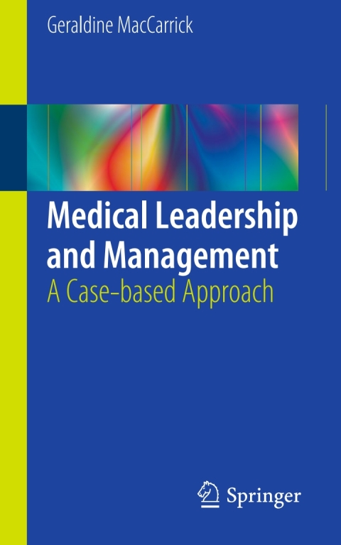 Medical Leadership and Management: A Case-based Approach - FULL INSTANT DOWNLOAD | PDF DOCX EPUB
