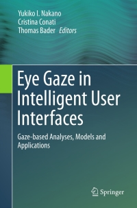Cover image: Eye Gaze in Intelligent User Interfaces 9781447147831
