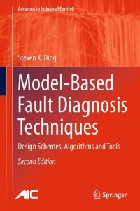 Cover image: Model-Based Fault Diagnosis Techniques 2nd edition 9781447147985